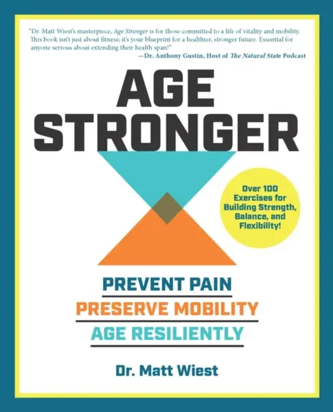 Age Stronger - Matt Wiest