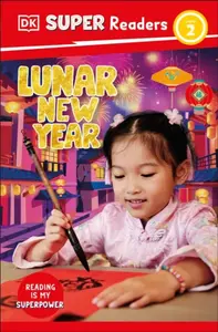DK Super Readers Level 2 Lunar New Year - DK