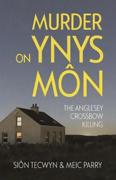 Murder on Ynys Mon - Meic Parry, Sion Tecwyn