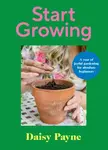 Start Growing - Daisy Payne