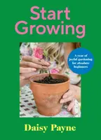 Start Growing - Daisy Payne