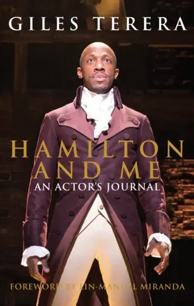 Hamilton and Me - Giles Terera