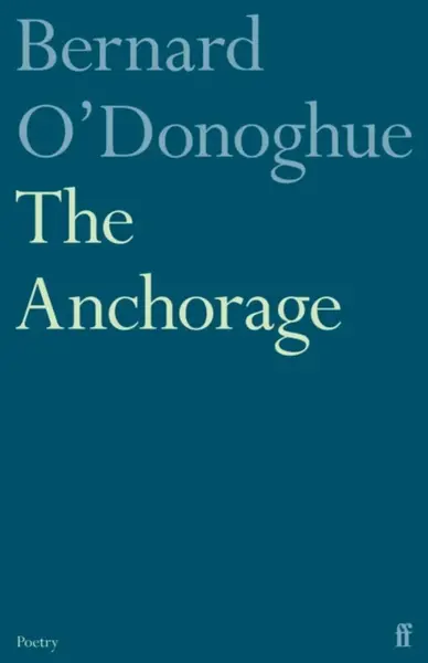 The Anchorage - Bernard O’Donoghue
