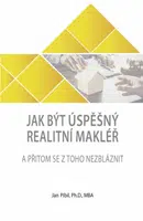 Jak být úspěšný realitní makléř a přitom se z toho nezbláznit (Defekt) - Jan Píbil