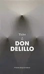 Ticho - Don DeLillo