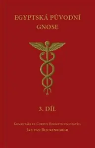 Egyptská původní gnose 3.díl - Jan  van Rijckenborgh