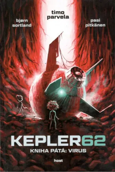 Kepler62: Virus. Kniha pátá - Timo Parvela, Björn Sortland, Pasi Pitkänen
