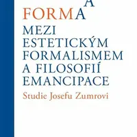Imaginace a forma. Mezi estetickým formalismem a filosofií emancipace - Jan Mervart, Ivan Landa