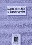 Moje setkání s židovstvím - Miloš Pojar