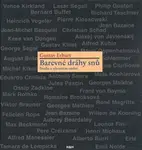 Barevné dráhy snů - Gustav Erhart
