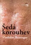 Šedá korouhev - Vladislav Reisinger