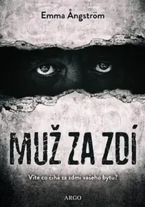 Muž za zdí - Emma Angströmová