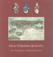 Kraj českého granátu - Miroslav Moravec, Petr Prášil
