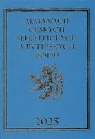 Almanach českých šlechtických a rytířských rodů 2025 - Karel Vavřínek, Miloslav Sýkora