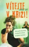 Vítejte v krizi! - Day Laura