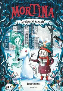 Mortina a prízračný kamarát - Barbara Cantini