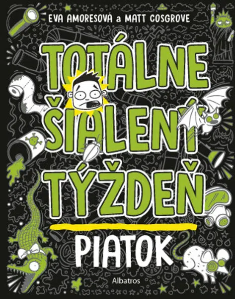 Totálne šialený týždeň - Piatok - Matt Cosgrove - e-kniha