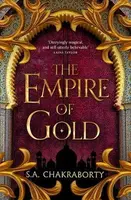 The Empire of Gold - Shannon Chakraborty