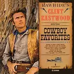 Clint Eastwood – Rawhide's Clint Eastwood Sings Cowboy Favorites LP