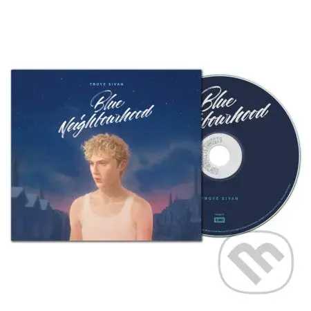 Troye Sivan:  Blue Neighbourhood - Troye Sivan, Troye Sivan