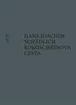 Kokoschkinova cesta (poškozená) - Hans Joachim Schädlich