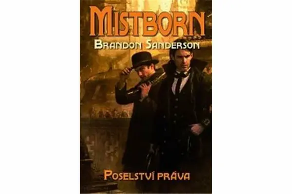 Mistborn 4 - Poselství práva - Brandon Sanderson