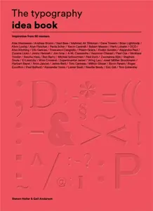 The Typography Idea Book - Steven Heller, Gail Anderson