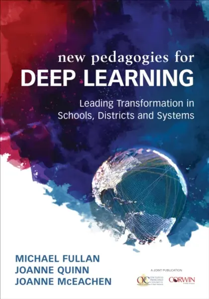 Deep Learning - Joanne Quinn, Michael Fullan, Joanne J. McEachen