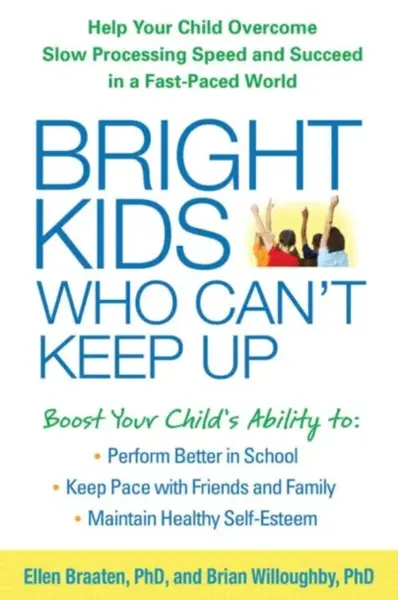 Bright Kids Who Can't Keep Up - Ellen  Braaten, Brian Willoughby