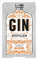 Gin: Distilled - The Gin Foundry