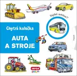 Auta a stroje (Chytrá kolečka) - Jana Navrátilová - kniha z kategorie Pro děti