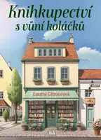 Kniha: Knihkupectví s vůní koláčků od Gilmorová Laurie