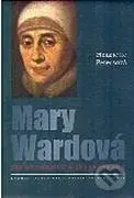 Mary Wardová (Jej osobnosť a jej Inštitút) - Henriette Petersová - kniha z kategorie Životopisy