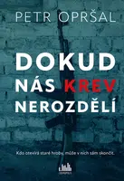E-kniha: Dokud nás krev nerozdělí od Opršal Petr