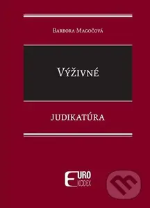 Výživné (Judikatúra) - Barbora Magočová - kniha z kategorie Humanitní a společenské vědy