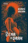 Žena a drak - Bedřich Březina