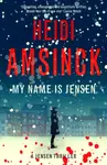 My Name is Jensen - Heidi Amsinck