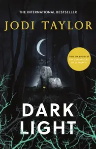 Dark Light - Jodi Taylor
