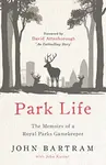 Park Life - John Bartram, John Karter