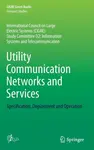 Utility Communication Networks and Services