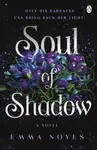 Soul of Shadow - Emma Noyes