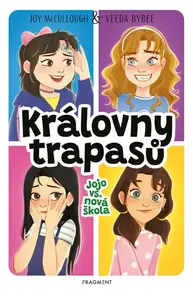 Královny trapasů – Jojo vs. nová škola - Joy McCullough, Veeda Bybeeová