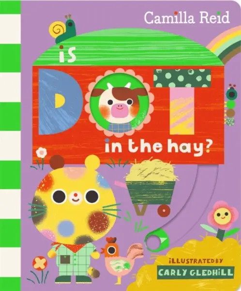 Is Dot in the Hay? - Camilla Reid