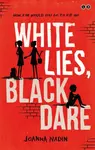 White Lies, Black Dare - Joanna Nadin
