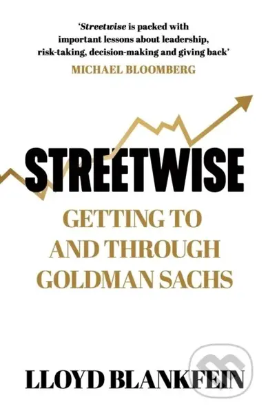 Streetwise (Lessons From a Life at Goldman Sachs) - Lloyd Blankfein