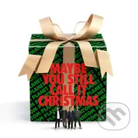 Phantom Planet:  Maybe You Still Call It Christmas