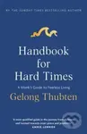 Handbook for Hard Times - Gelong Thubten - kniha z kategorie Odborné a naučné