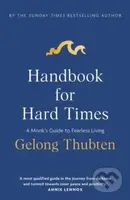 Handbook for Hard Times - Gelong Thubten - kniha z kategorie Odborné a naučné