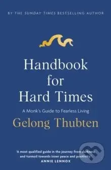 Handbook for Hard Times - Gelong Thubten - kniha z kategorie Odborné a naučné
