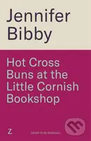 Hot Cross Buns at the Little Cornish Bookshop (The perfect life-affirming, joyful book for spring)